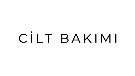 Cilt Bakımı